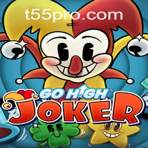 Discovering the Thrills of GoHighJoker: A Journey Through the T55 Experience