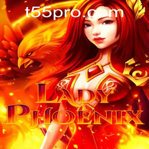 LadyPhoenix: A Thrilling New Game Experience with T55 Challenges