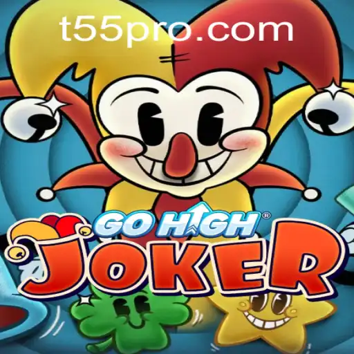 Discovering the Thrills of GoHighJoker: A Journey Through the T55 Experience